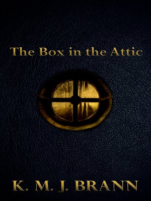 cover image of The Box in the Attic